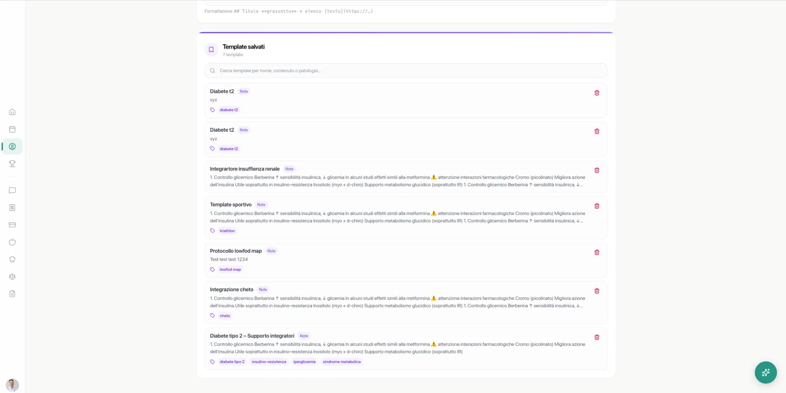 I Template salvati: raccomandazioni riutilizzabili con nome e tag (per patologia o esigenza), ricercabili per nome, contenuto o patologia.